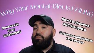 Why Your Mental Diet Is Failing  Law of Assumption [upl. by Cirtap]