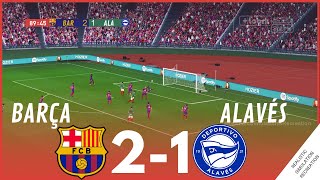 FC BARCELONA vs ALAVÉS 21 HIGHLIGHTS • Simulación amp Recreación de Video Juego [upl. by Acinnor]