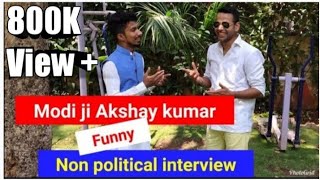 Funny NON POLITICAL Interview of Modi JI and Akshay Kumar  Election 2019 [upl. by Enram703]