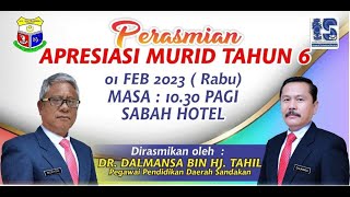 Majlis Apresiasi Murid Tahun 6 20222023 SK Muhibbah Sandakan [upl. by Odlanor314]