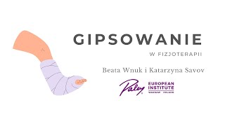 Gipsowanie w fizjoterapii Beata Wnuk i Katarzyna Savov [upl. by Leber]