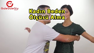 Kadın Beden Ölçüsü Nasıl Alınır [upl. by Anbul257]