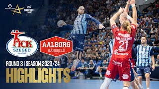 OTP BankPick Szeged vs Aalborg Håndbold  Round 3  EHF Champions League Men 202324 [upl. by Hebbe113]