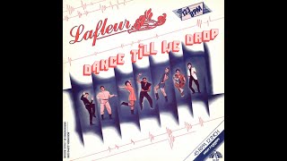 Lafleur  Dance Till We Drop 1983 [upl. by Rica945]