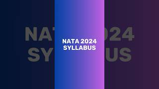 NATA 2024 Syllabus Decoded  Watch Full video [upl. by Aural]