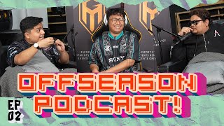 OFFSEASON PODCAST EP 02  Kenapa Arcadia Pilih Loleal Bukannya Ciku amp SaSa Pesanan Kepada Pihak HoK [upl. by Hutchins944]