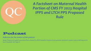 A Factsheet on Maternal Health from CMS FY 2023 Hospital IPPS and LTCH PPS Proposed Rule [upl. by Ettenal]