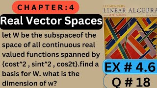 Ch  4  EX  46  Q  18   Real Vector Spaces  Elementary Linear Algebra [upl. by Ytsirhk]