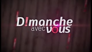 DIMANCHE AVEC VOUS DU DIMANCHE 06 AOUT 2023  EQUINOXE TV [upl. by Sitoel]