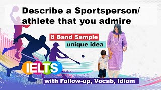 Describe a Sportspersonathlete that you admire  8 Band Sample [upl. by Inverson]