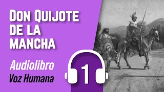 🎧 El ingenioso hidalgo DON QUIJOTE de la Mancha Parte 1  Audiolibro VOZ HUMANA [upl. by Hendrick623]