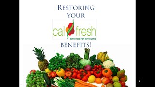 Restoring Your CalFresh Benefits [upl. by Leunamne]