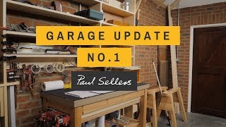 Garage Update NO1  Paul Sellers [upl. by Annodal203]