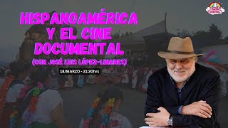 085  Hispanoamérica y el cine documental 📽️ con Jose Luis LópezLinares [upl. by Ordnasela]