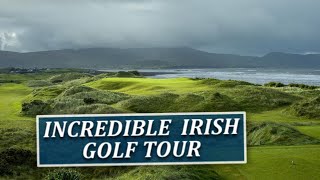 Incredible Irish Golf Tour Fairways of Life w Matt Adams Mon June 25 [upl. by Winslow]