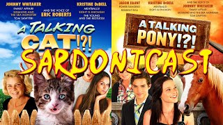 Sardonicast 162 A Talking Cat A Talking Pony [upl. by Ykcor]