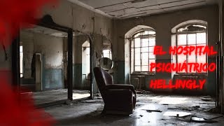 Historia de TERROR el Hospital Psiquiátrico Hellingly  Relatos de terror oscuros [upl. by Nit772]