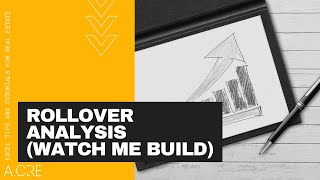 Watch Me Build  Real Estate Rollover Analysis Model [upl. by Bury]