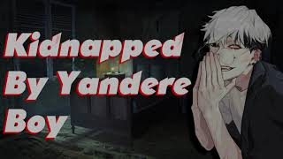 Yandere Boy Kidnaps and Claims You ASMR M4FCrazy in LoveKisses [upl. by Nosauq]