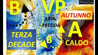 METEO  IN TERZA DECADE IRROMPERA IL VERO AUTUNNO CON ATLANTICO E SACCATURE FREDDE ORA CALDO [upl. by Griff814]