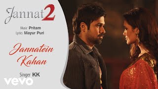 Jannatein Kahan  Jannat 2 KK Full Song HD  Emraan Hashmi [upl. by Akenahc]