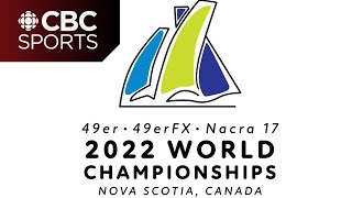 2022 49er 49erFX and Nacra 17 World Sailing Championships Qualifying  Day 1  CBC Sports [upl. by Aenert]