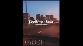 Soolking Fada slowedreverb [upl. by Borden]