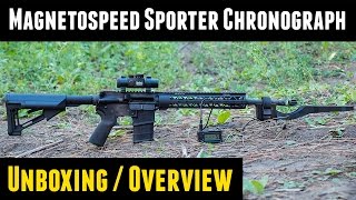 MagnetoSpeed Sporter Chronograph Unboxing Overview Shooting with the AR15 [upl. by Redfield]