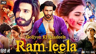 Ram Leela Full Movie  Ranveer Singh  Deepika Padukone  Richa Chadha  Review amp Facts Explain [upl. by Brunella968]