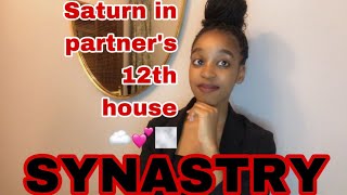 SYNASTRY Saturn in partner’s 12th house synastry ☁️💕🌫️ [upl. by Marlow889]