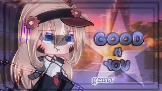 Good 4 u  GCMV  Gacha Club Music Video [upl. by Liebermann]