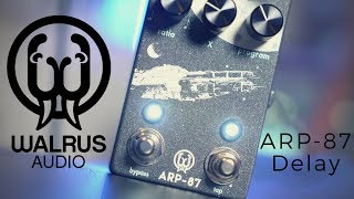 Walrus Audio  ARP 87 Multi Function Delay [upl. by Eusassilem]