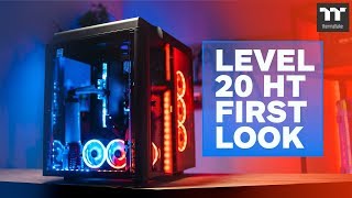 The best way to showcase your water cooled build Thermaltake Level 20 HT  First Look [upl. by Efren]