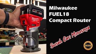 Mesin Profil Baterai ini Tenaganya Ngeri  Milwaukee M18 Fuel Brushless Compact Router [upl. by Eiramanad]