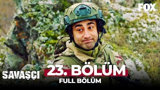 Savaşçı 23 Bölüm [upl. by Auqkinahs]