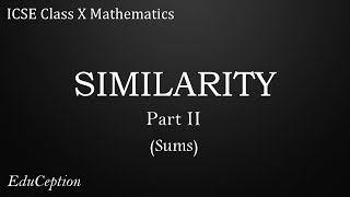 SIMILARITY Part 2 SUMS ICSE Class 10 Mathematics [upl. by Aidyn153]