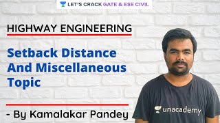 L 10  Setback Distance amp Miscellaneous Topic  Highway Engineering  GATEESE 2021  Kamalakar sir [upl. by Atekahs]