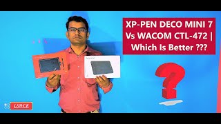 WACOM CTL472 Vs XPPEN DECO MINI 7  Which is Better Which one You Should buy [upl. by Carissa869]