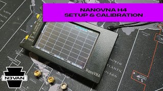 NanoVNA H4 Setup amp Calibration [upl. by Oderfla]