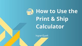 IngramSpark Calculator Tutorial  How to the Use the Print and Ship Calculator [upl. by Anahcra936]