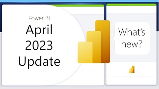 Power BI Update  April 2023 [upl. by Rekyr425]