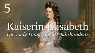 Kaiserin Elisabeth Sisi  Die alternde Kaiserin [upl. by Martinelli]