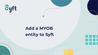 Add a MYOB entity to Syft [upl. by O'Gowan]