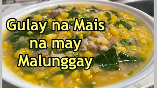 Gulay na Mais na may Malunggay [upl. by Kier979]