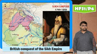 HFS1P6 British conquest of the Sikh Empire Ranjit Singh AngloSikh Warsoutcomes [upl. by Nomra]