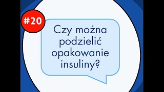 Czy można podzielić opakowanie insuliny [upl. by Garry25]