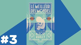 Le Meilleur des Mondes  Livre Audio 3 [upl. by Aifas]