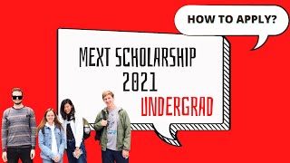 MEXT Scholarship Undergraduate 2021 How to Apply  Study in Japan for FREE [upl. by Meagher592]