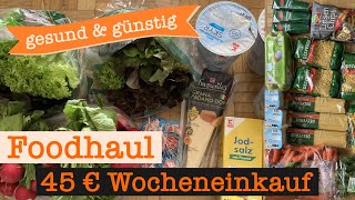 Wocheneinkauf Vorratskauf gesund amp günstig mit Cashback 45 €  Food Haul mit Food Diary 1 Person [upl. by Ellebanna]