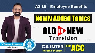 AS 15  CA Inter Adv Acc🔥  Newly Added  Employee Benefits  CA Jai Chawla [upl. by Aydan]